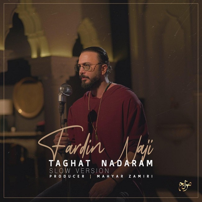 Fardin Naji – Taghat Nadaram (Slow Version)